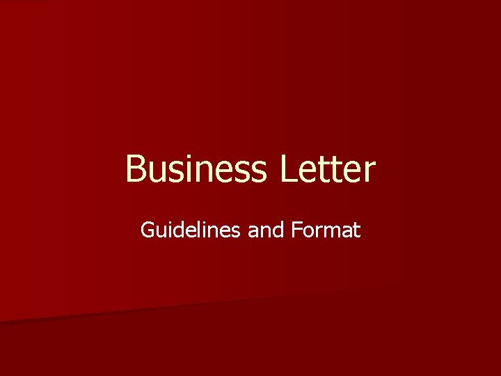 Business Letter Guidelines and Format 