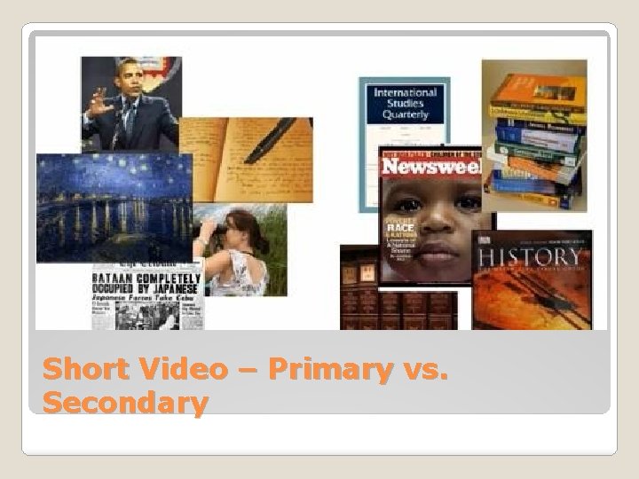 Short Video – Primary vs. Secondary 