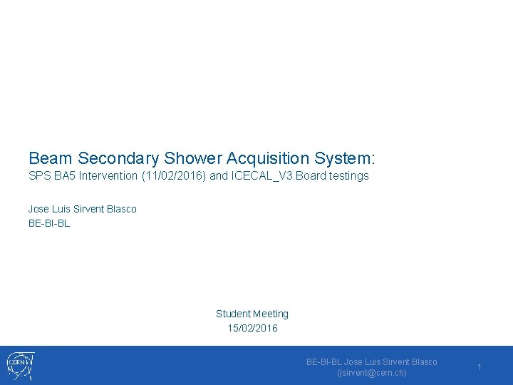 Beam Secondary Shower Acquisition System: SPS BA 5 Intervention (11/02/2016) and ICECAL_V 3 Board