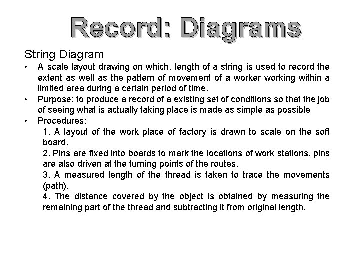 Record: Diagrams String Diagram • • • A scale layout drawing on which, length