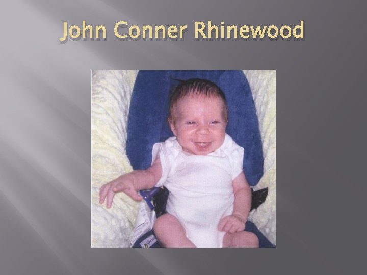 John Conner Rhinewood 