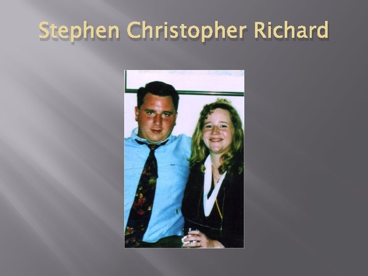 Stephen Christopher Richard 