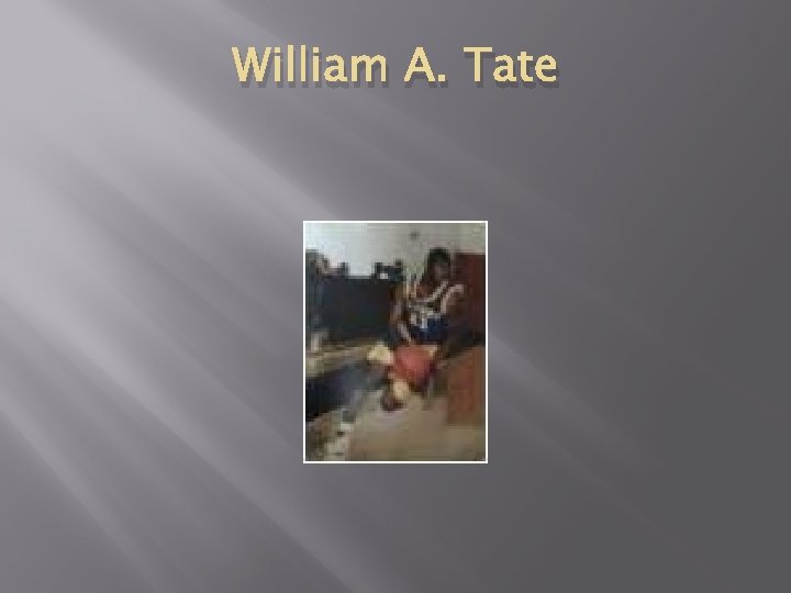 William A. Tate 