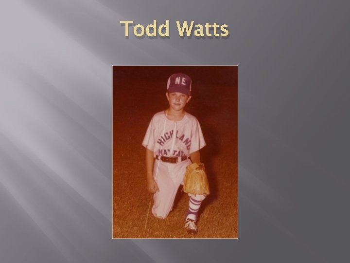 Todd Watts 