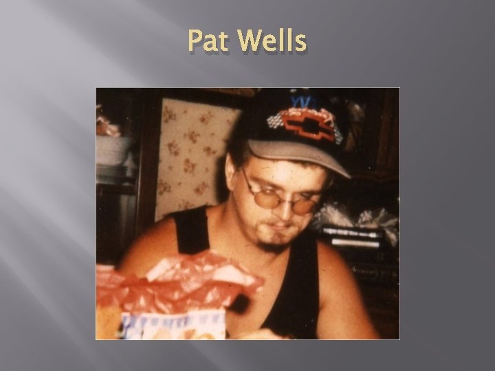 Pat Wells 