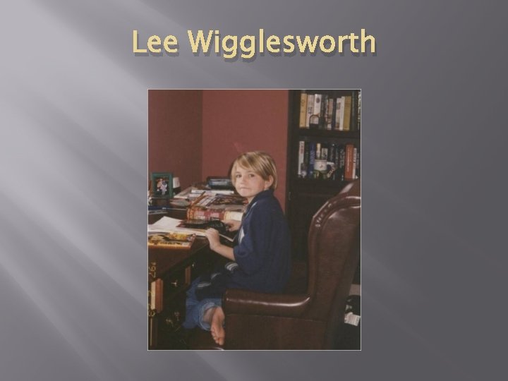 Lee Wigglesworth 