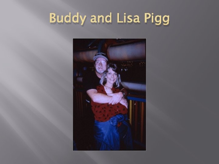 Buddy and Lisa Pigg 