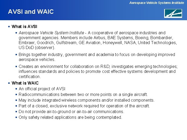 Aerospace Vehicle Systems Institute AVSI and WAIC § What is AVSI § Aerospace Vehicle
