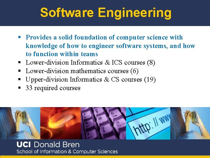 Software Engineering § Provides a solid foundation of computer science with knowledge of how
