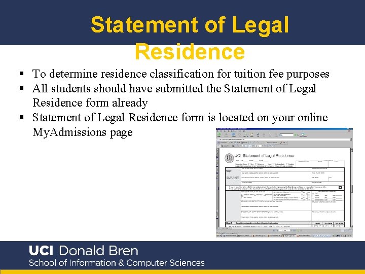 Statement of Legal Residence § To determine residence classification for tuition fee purposes §