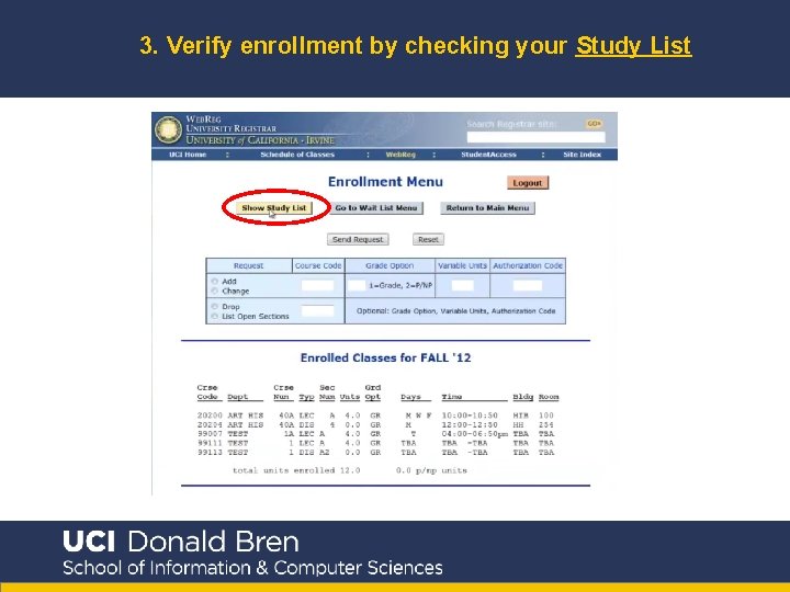 3. Verify enrollment by checking your Study List 