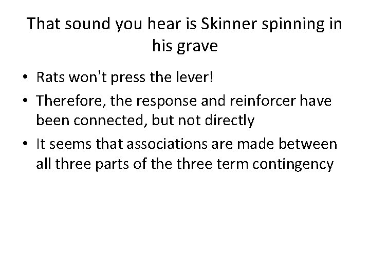 That sound you hear is Skinner spinning in his grave • Rats won’t press