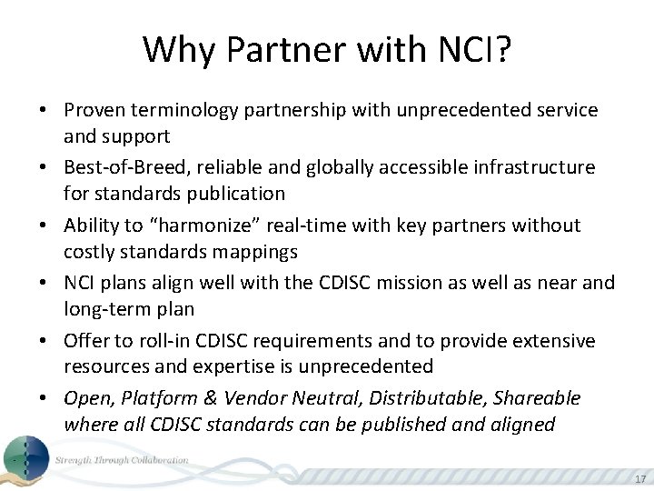 Why Partner with NCI? • Proven terminology partnership with unprecedented service and support •