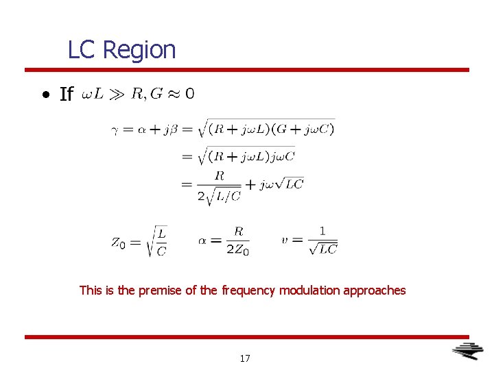 LC Region • If This is the premise of the frequency modulation approaches 17