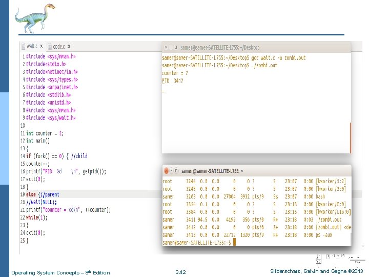 Operating System Concepts – 9 th Edition 3. 42 Silberschatz, Galvin and Gagne ©