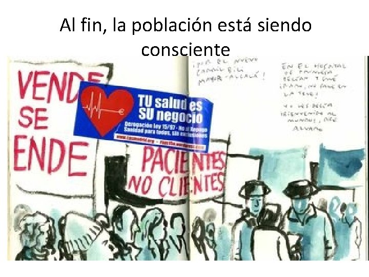 Al fin, la población está siendo consciente 