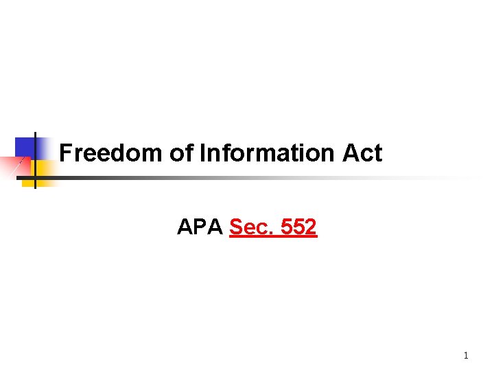 Freedom of Information Act APA Sec 552 1