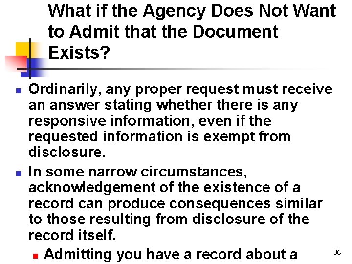 What if the Agency Does Not Want to Admit that the Document Exists? n