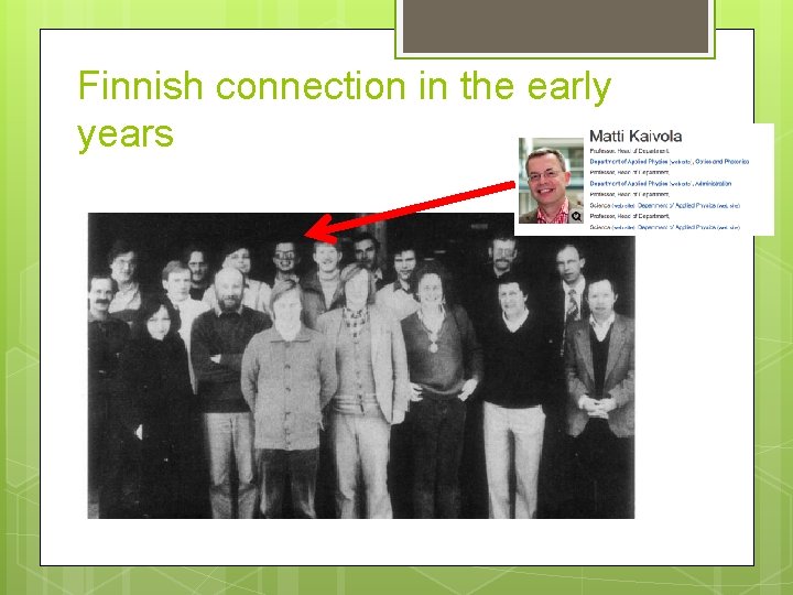 Finnish connection in the early years 