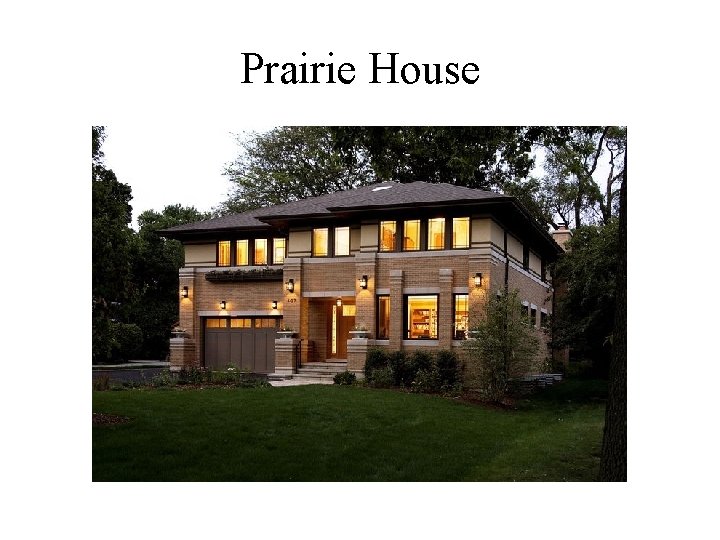 Prairie House 