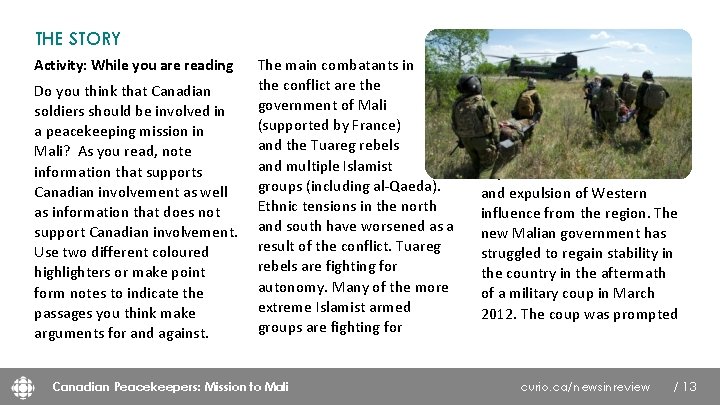 THE STORY Activity: While you are reading Do you think that Canadian soldiers should