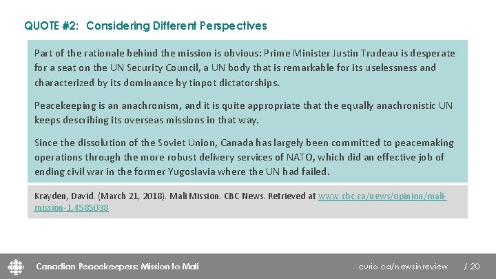 QUOTE #2: Considering Different Perspectives Part of the rationale behind the mission is obvious: