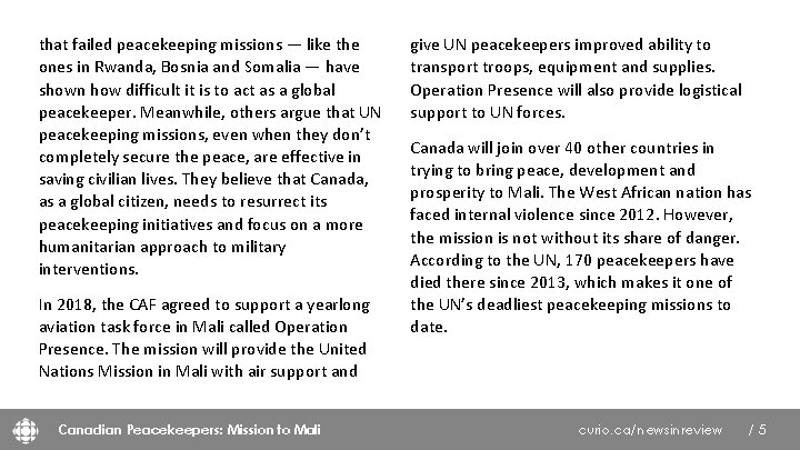 that failed peacekeeping missions — like the ones in Rwanda, Bosnia and Somalia —