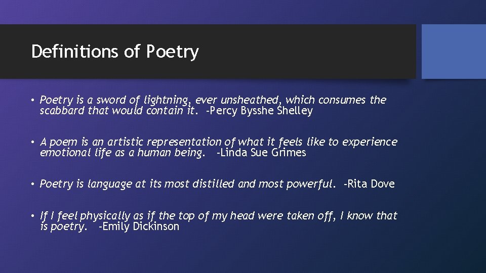 Definitions of Poetry • Poetry is a sword of lightning, ever unsheathed, which consumes