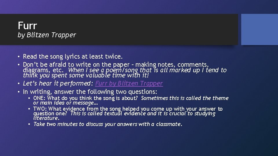 Furr by Blitzen Trapper • Read the song lyrics at least twice. • Don’t
