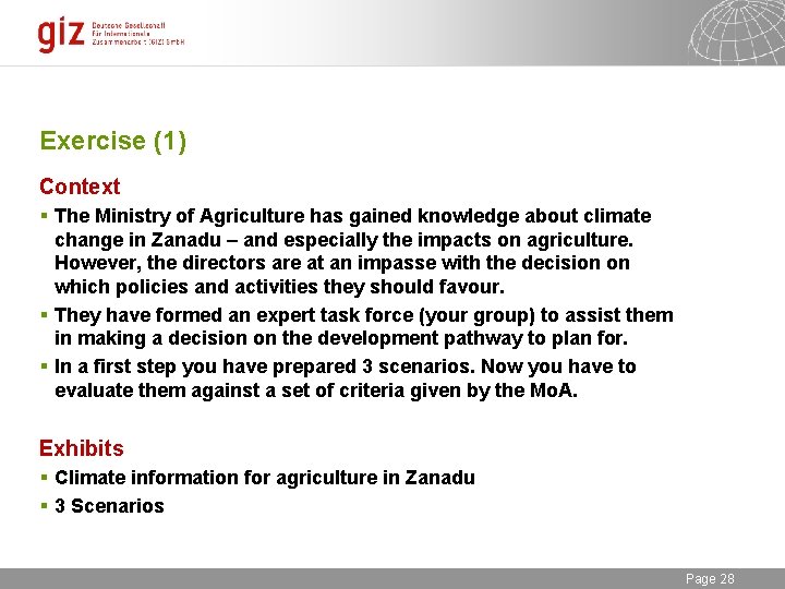 Exercise (1) Context § The Ministry of Agriculture has gained knowledge about climate change