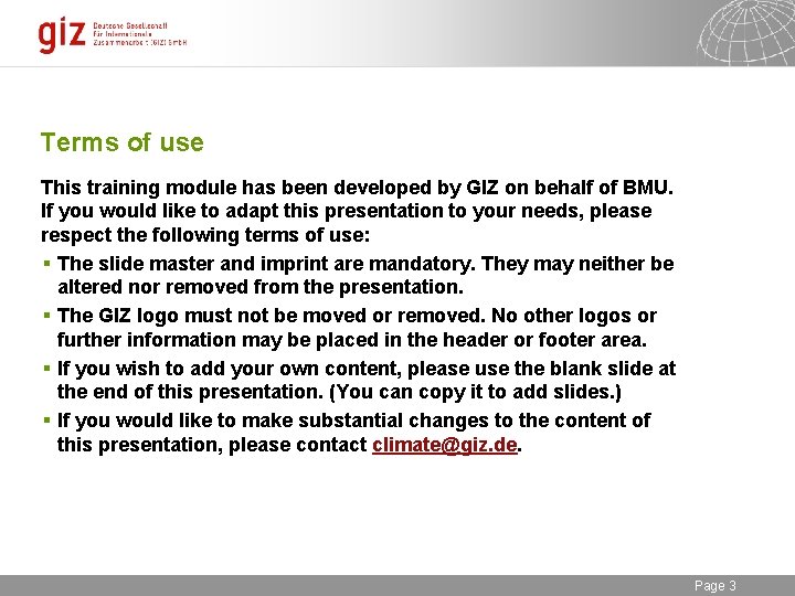 Terms of use This training module has been developed by GIZ on behalf of