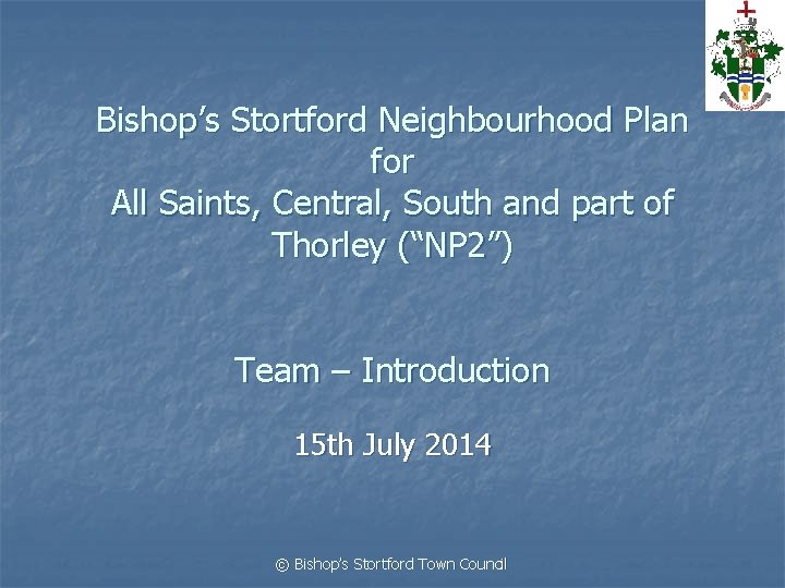 Bishop’s Stortford Neighbourhood Plan for All Saints, Central, South and part of Thorley (“NP
