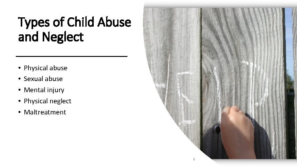 Types of Child Abuse and Neglect • • • Physical abuse Sexual abuse Mental
