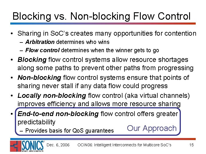 Blocking vs. Non-blocking Flow Control • Sharing in So. C’s creates many opportunities for