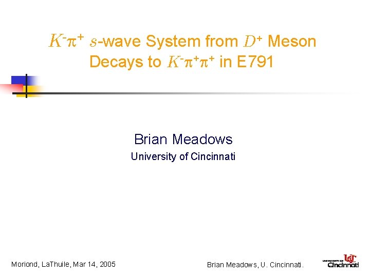 K- + s-wave System from D+ Meson Decays to K- + + in E