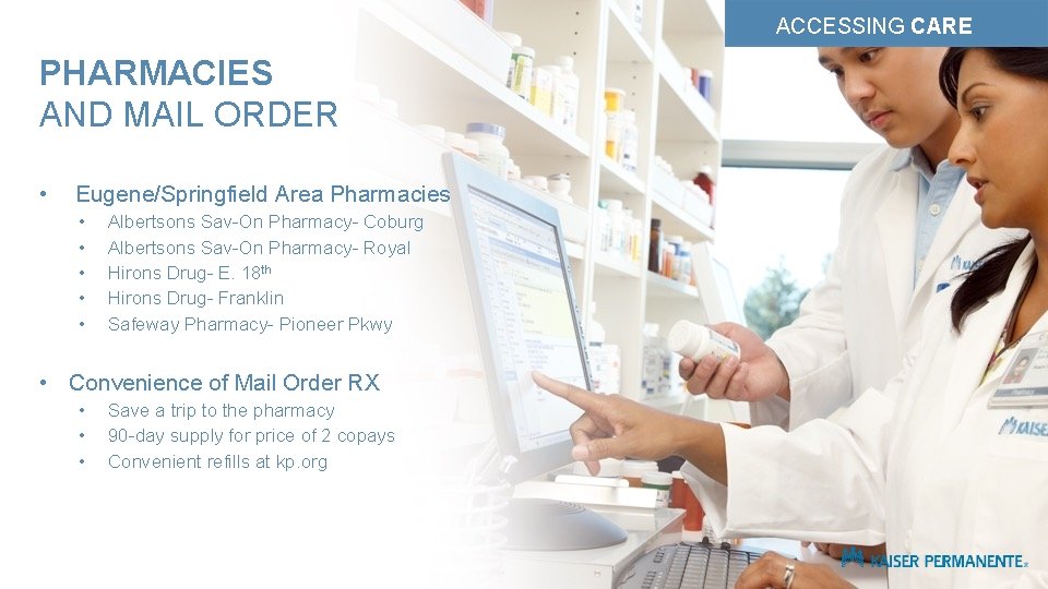 ACCESSING CARE PHARMACIES AND MAIL ORDER • Eugene/Springfield Area Pharmacies • • • Albertsons