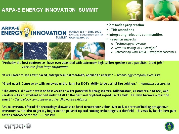 ARPA-E ENERGY INNOVATION SUMMIT • 2 months preparation • 1700 attendees • Integrating relevant
