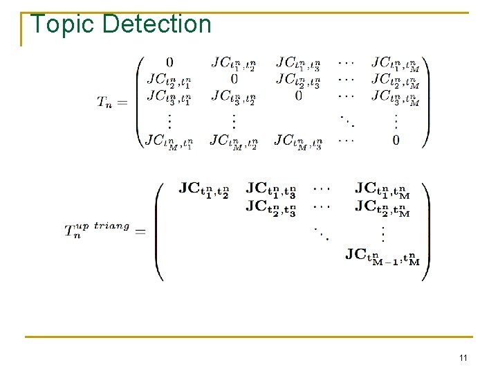 Topic Detection 11 