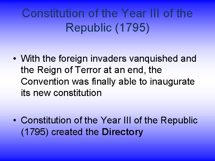 Constitution of the Year III of the Republic (1795) • With the foreign invaders