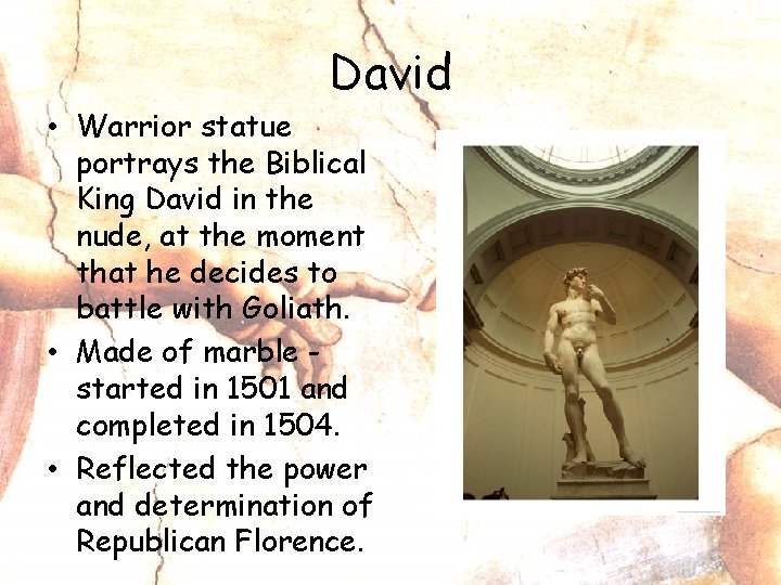 David • Warrior statue portrays the Biblical King David in the nude, at the