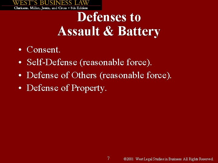 Defenses to Assault & Battery • • Consent. Self-Defense (reasonable force). Defense of Others