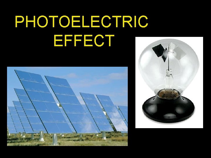 PHOTOELECTRIC EFFECT 