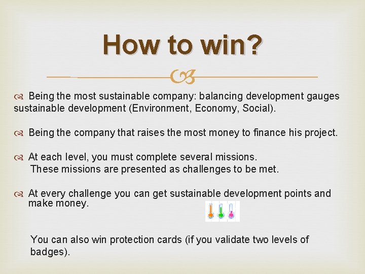 How to win? Being the most sustainable company: balancing development gauges sustainable development (Environment,