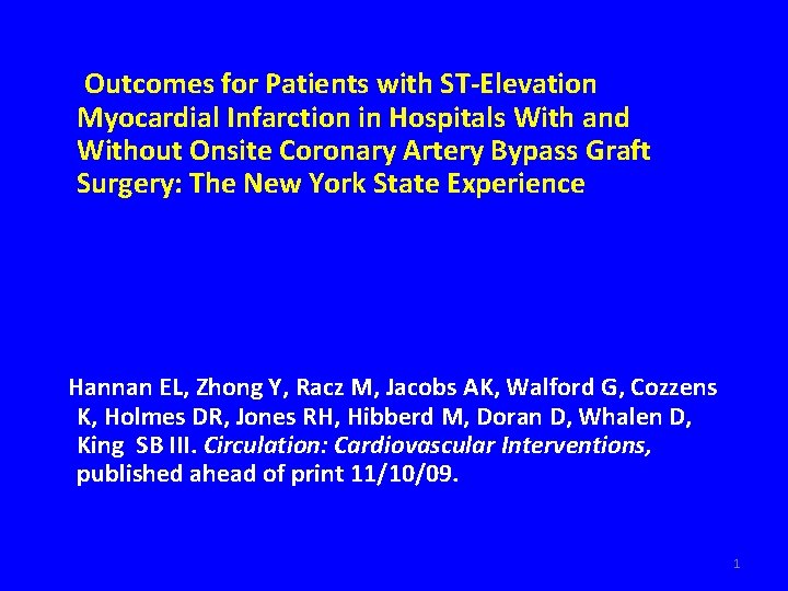 Outcomes for Patients with ST-Elevation Myocardial Infarction in Hospitals With and Without Onsite Coronary