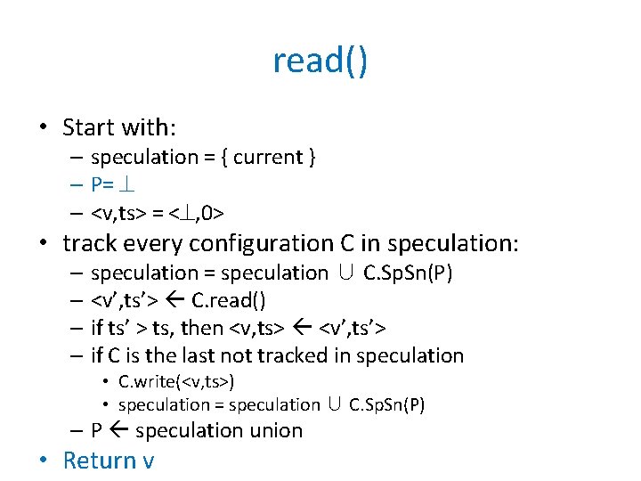 read() • Start with: – speculation = { current } – P= – <v,