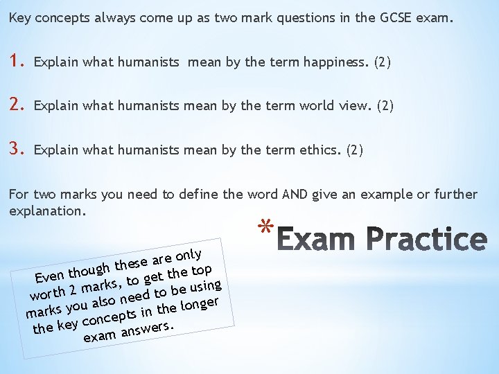 Key concepts always come up as two mark questions in the GCSE exam. 1.