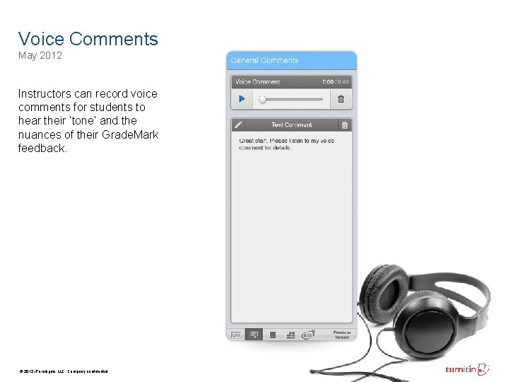 Voice Comments May 2012 Instructors can record voice comments for students to hear their Voice Comments May 2012 Instructors can record voice comments for students to hear their