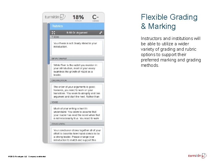 Flexible Grading & Marking Instructors and institutions will be able to utilize a wider Flexible Grading & Marking Instructors and institutions will be able to utilize a wider
