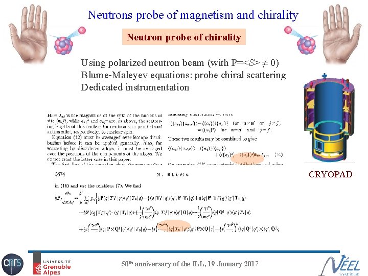 Neutrons probe of magnetism and chirality Neutron probe of chirality Using polarized neutron beam