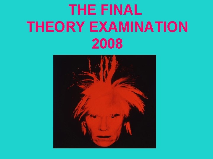 THE FINAL THEORY EXAMINATION 2008 